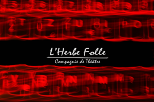 cie l'herbe folle Festen