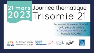 Journée mondiale de la Trisomie 21 - Spectacle de Pascale Rocard, 21 mars