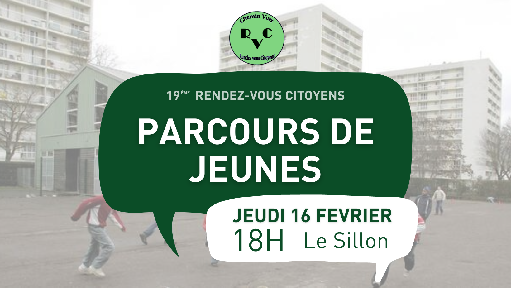 Rendez-vous citoyens #19 au Chemin-vert, parcours de jeunes du chemin vert, 16 février au Sillon.