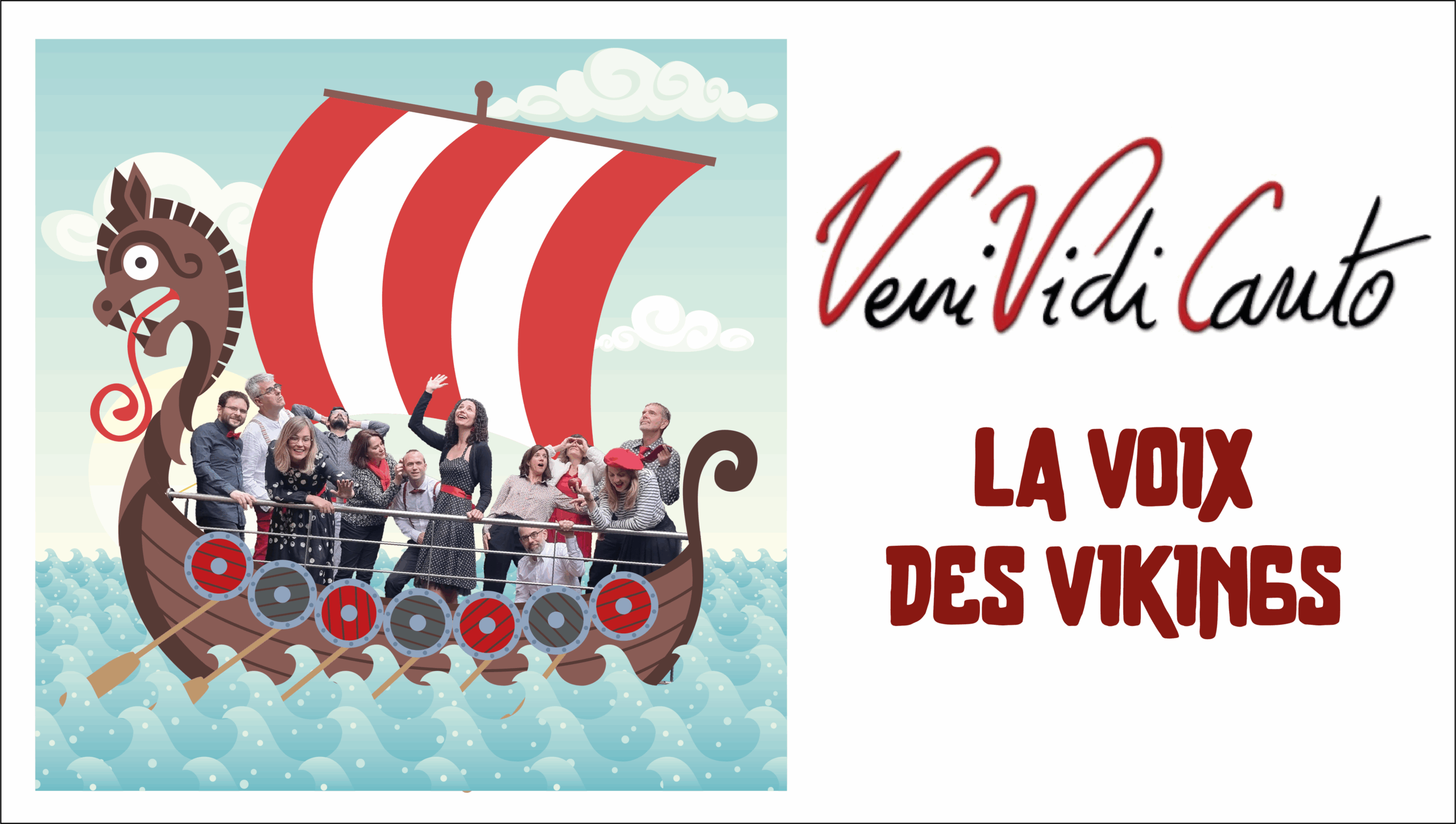 La voix des Vikings – Veni Vidi Canto
