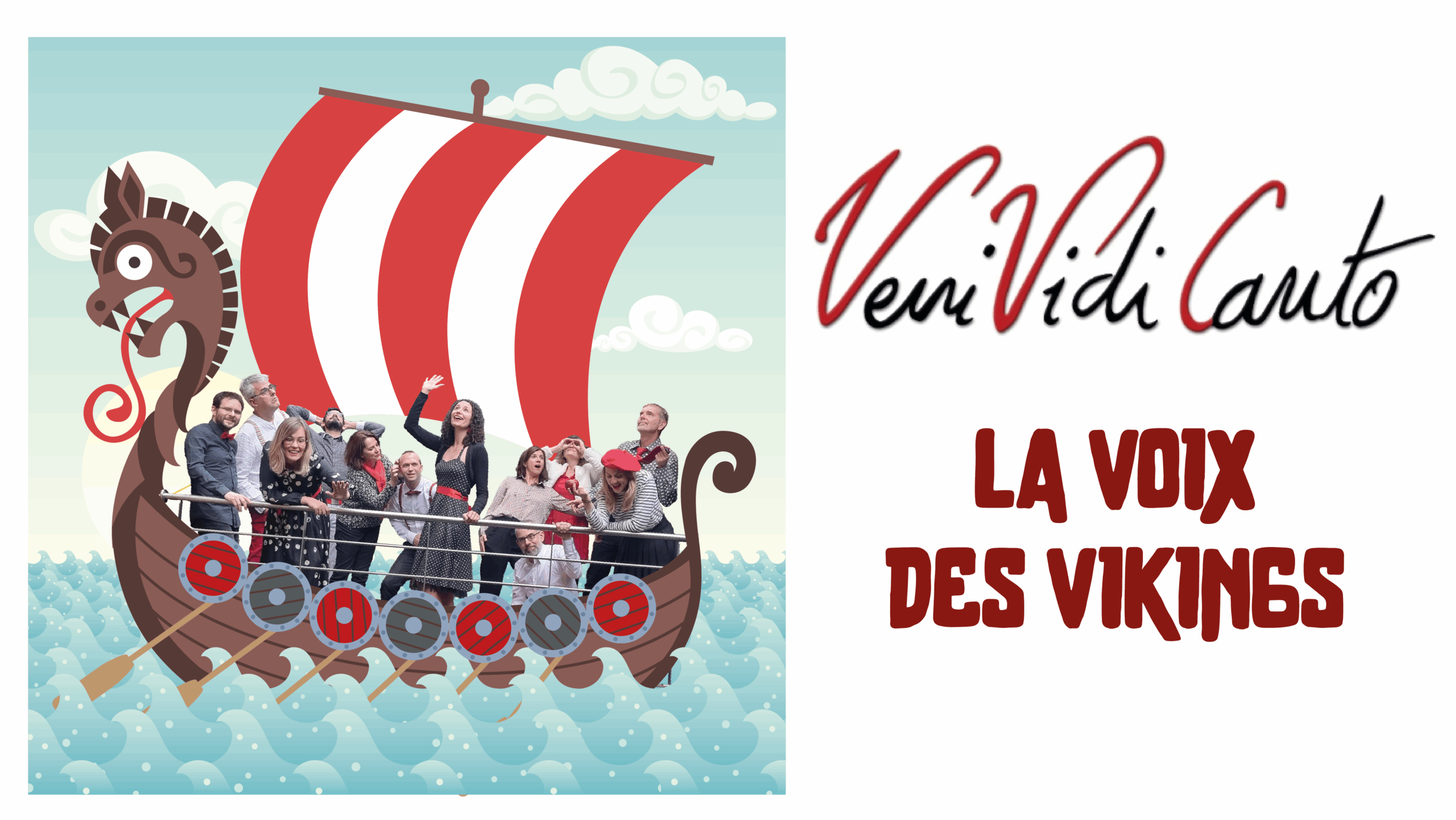 La voix des Vikings, Veni Vidi Canto